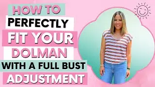How To Perfectly Fit Your Dolman With A Full Bust Adjustment