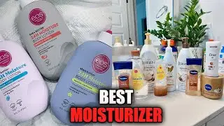 TOP 5 BEST BODY MOISTURIZERS FOR DRY SKIN