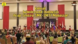 Kolosal Wonderland Indonesia Atap Sentra SMK-SMTI Makassar (Ver.01)
