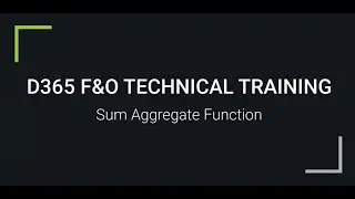 D365 F&O | Sum Aggregate Function | For Trainings +917569261540