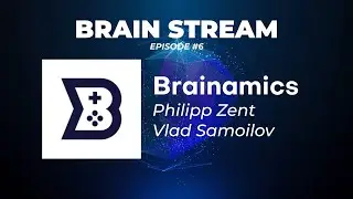 Brain Stream Ep. 6: Brainamics