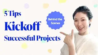 Behind the Scenes: 5 Tips for How a Product Design Lead Kicks Off Successful Projects
