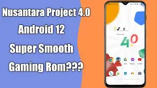 Nusantara Project 4.0 Android 12 For Redmi 7/Y3|Install Nusantara 4.0|Super Smooth Rom|Gaming Rom?