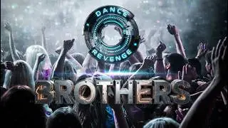 Brothers al Dance Revenge (Discoteca VIBE)