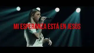 Mi Esperanza Está en Jesús -  Bethel Music, Bethany Wohrle