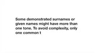 Notes for the next most commonly used 11 Chinese surnames and 10 Chinese given names
