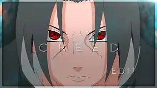 That ONE Creed Edit BUT it's Itachi Vs Sasuke!