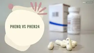PhenQ vs Phen24. Compare Weight Loss Pills. What is better, Phen Q or Phen 24?