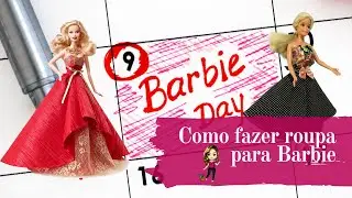 Como fazer roupa para Barbie com molde