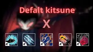 #1 Kitsune X Every fighting style