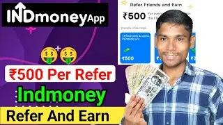 INDMoney App Se Refer Karke Paise Kaise Kamaye INDMoney Refer And Earn