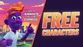 How to Animate With Adobe Express || Free Characters