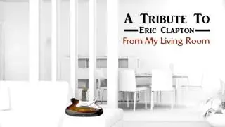A Tribute To Eric Clapton (2014) I Shot The Sheriff