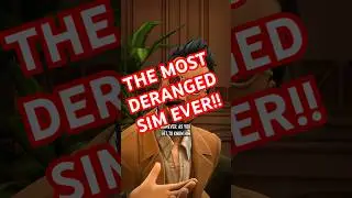 😲 The Most DERANGED Sim in the Sims 4! 