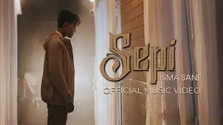 Isma Sane - Sepi (Official Music Video)