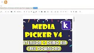 Media Picker v4 Extension and Demo Aia File for Kodular free