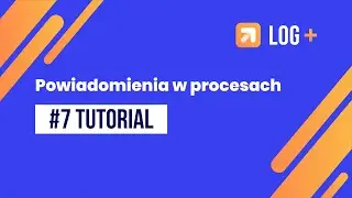 Powiadomienia w procesach w LOG Plus ServiceDesk