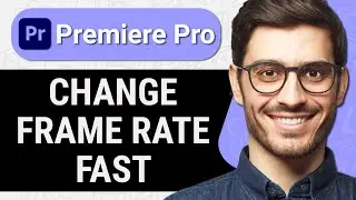 How to Change Frame Rate in Premiere Pro (Quick & Easy)