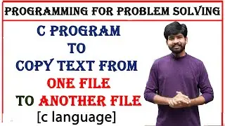 C program to copy text from one file to another file | pps | programming for problem solving