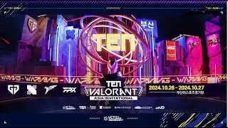 TEN 2024 발로란트 아시아 인비테이셔널 DAY1 라운드로빈