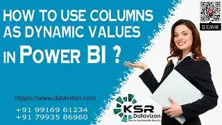 How to use columns as dynamic values in Power BI? | KSR Datavizon| Best Power BI Training Center