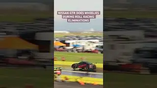 Nissan GTR does wheelies during roll race eliminations￼!! #cars #automobile #tx2k
