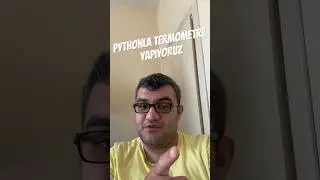 1 Dakikada Pythonla Termometre Yapmak.