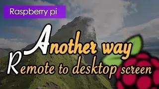 Another way remote to desktop screen on raspberry pi (no VNC)