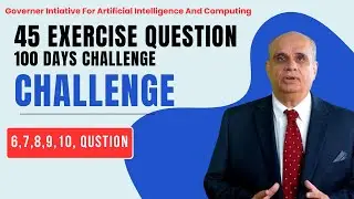 Question 6,7,8,9,10  | Exercise 45 Question Solution by Governer Sindh IT Programe