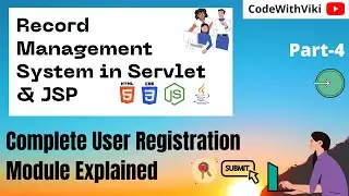 #Part_4 Record Management System Using Servlet & JSP | Complete User Registration Module Explained