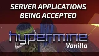 Deadline passed-Hypermine Vanilla SMP is accepting applications!