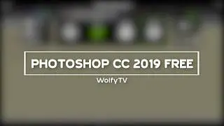 Photoshop CC 2019 FREE DOWNLOAD