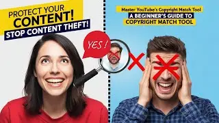 How to Use YouTube's Copyright Matching Tool Effectively | A Beginner's Guide Step-by-Step Tutorial