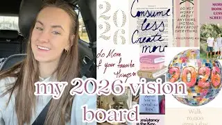 MAKING MY 2026 VISION BOARD (& my goals for the new year!)
