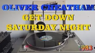 Oliver Cheatham - Get Down Saturday Night (Disco-Funk 1983) (Extended Version) HQ - FULL HD