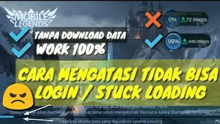 Cara mengatasi mobile legend tidak bisa dibuka /stuck loading