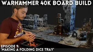 Making a folding Dice Tray for my Warhammer 40k Board