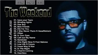 THE WEEKEND - Best Songs Collection 2023 - Greatest Hits Songs of All Time - Music Mix Playlist