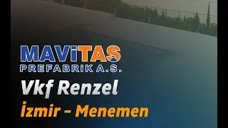 Vkf Renzel - İzmir/Menemen /  Prefabrik Fabrika - Mavitaş Prefabrik