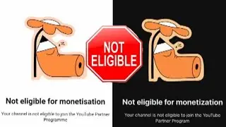 Not eligible for monetization | Your channel is not eligible to join the YouTube Partner Program