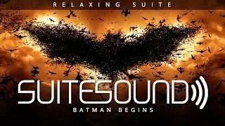 Batman Begins - Ultimate Relaxing Suite | Hans Zimmer & James Newton Howard