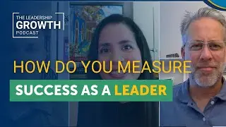 How Do You Measure Success as a Leader