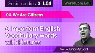 6  Important English Vocabulary Words with pictures  I  Social studies 3. L04 We Are Citizens