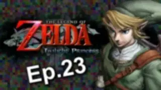 Twilight Princess Ep.23: Lost Up Side Down