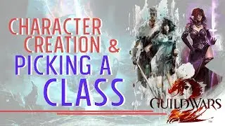 Character Creations and Picking a Class/Race for Guild Wars 2 (A Newbie's Impression)