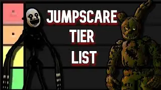 FNAF Jumpscare Tier List
