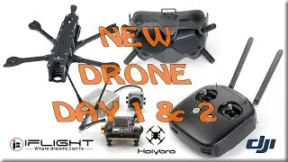 iFlight DC5 Drone - Day 1 & 2