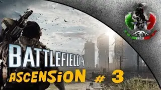 Battlefield 4 Gameplay - Ascension #3