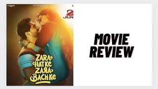 Zara Hatke Zara Bachke Movie Review