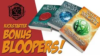 Kickstarter Bonus Bloopers - Skysworn, Ghostwater, and Underlord